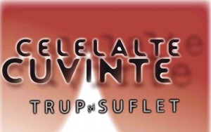 celelalte cuvinte trup si suflet