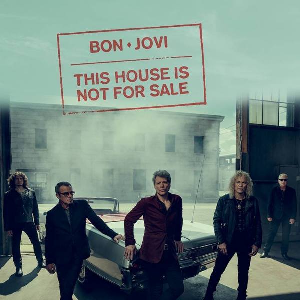Bon Jovi This House Is Not for Sale a