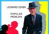 LEONARD COHEN LANSEAZĂ ALBUMUL "POPULAR PROBLEMS". Aici puteţi asculta primul single, "Almost Like The Blues" – AUDIO