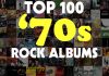 Ultimate Classic Rock: Cele mai bune 100 de albume rock din anii '70