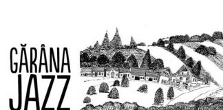 Garana Jazz Festival va avea loc in perioada 9-12 iulie 2015