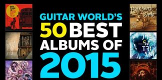 GUITAR WORLD MAGAZINE: CELE MAI BUNE 50 DE ALBUME DIN 2015
