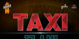 Taxi aniverseaza 17 ani la Beraria H (29 martie)