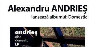 Alexandru Andries lanseaza albumul “domestic” la Clubul Taranului, joi 19 mai, ora 21.00