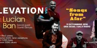 Jazz Syndicate Live Sessions prezinta ELEVATION feat. Lucian Ban: “Songs from Afar”