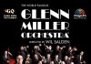 The World Famous Glenn Miller Orchestra anunță al doilea concert la București (11 martie, ora 16.00)