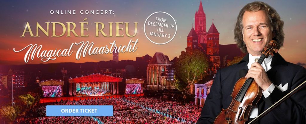 Andre Rieu Magical Maastrivht concert online decembrie 2020