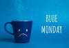 Blue Monday – cea mai deprimantă zi a anului Blue Monday - cea mai deprimantă zi a anului