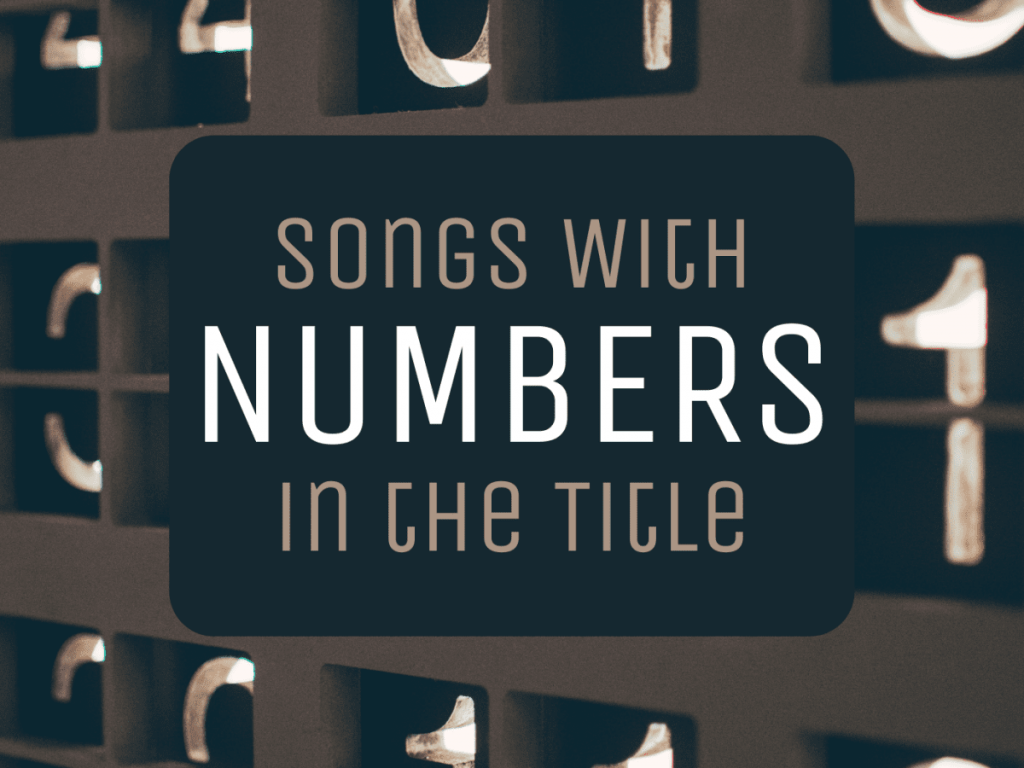 Top Songs with numbers in the title (partea a-II-a). Votează cel mult 20!
