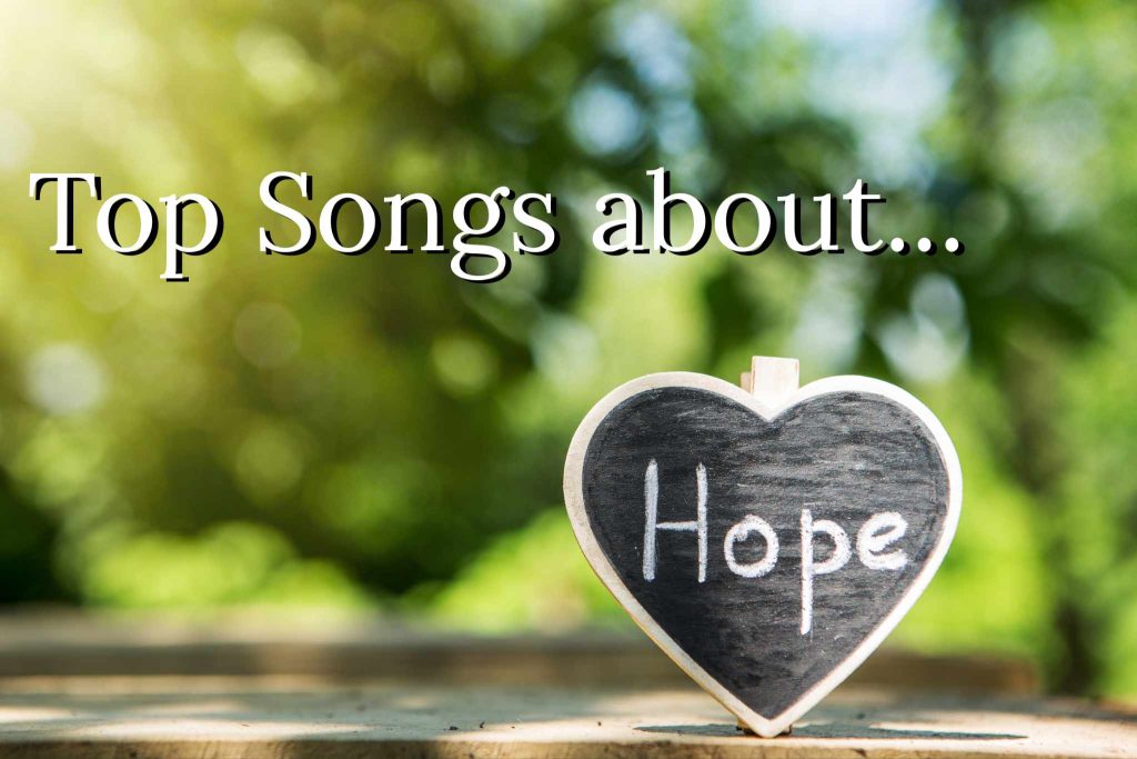 Top „Songs About Hope/Cântece despre Speranță”. Votează cel mult 20!