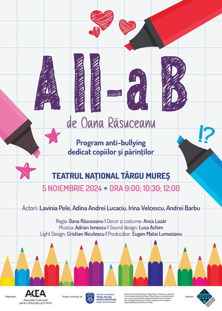 Spectacolul „A II-a B” ajunge la Târgu Mureș:  trei reprezentații pentru conștientizarea bullying-ului în rândul elevilor (5 noiembrie)