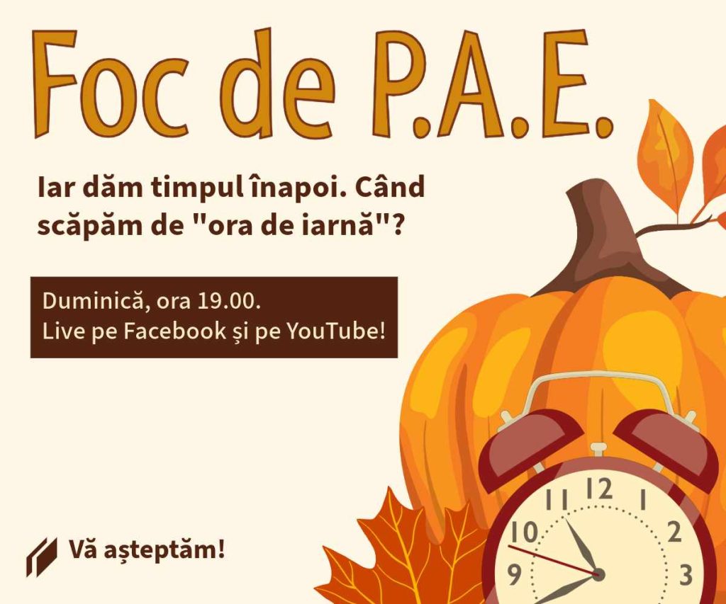Foc de P.A.E cu Andrei Partoș – editia 821. Iar dăm timpul înapoi. Când scăpăm de "ora de iarnă"? (27.10.2024)