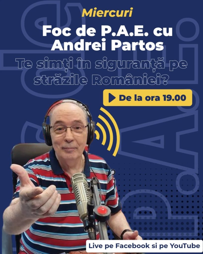 Foc de P.A.E cu Andrei Partoș – editia 868. Te simți în siguranță pe străzile României? (4.06.2025)