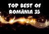 TOP BEST OF ROMÂNIA 35 (prima parte) TOP BEST OF ROMÂNIA 35 (prima parte). VOTEAZĂ CEL MULT 20 DE CÂNTECE!