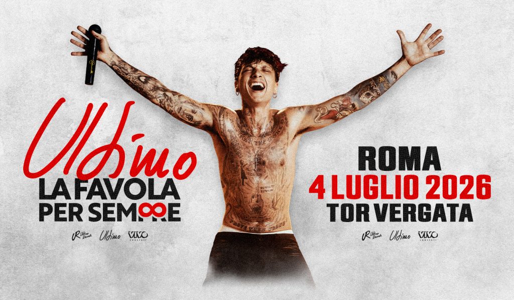 Ultimo a vândut peste 250.000 de bilete pentru concertul de la Tor Vergata (4 iulie, Roma)
